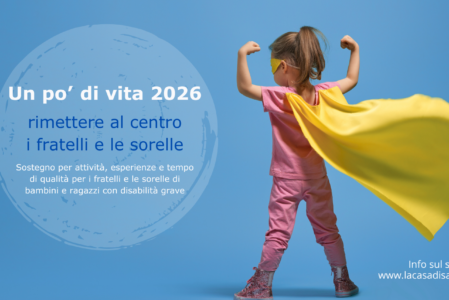 Un po’ di vita 2026: rimettere al centro i fratelli e le sorelle